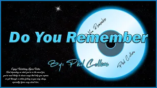 Do You Remember - Phil Collins (Lyrics Video)