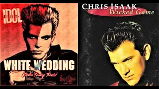 "White Wedding-Wicked Game"-Billy Idol-Chris Isaak-MASHUP