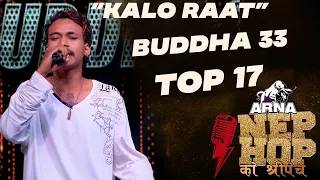 Kalo Raat - "Buddha 33" || ARNA Nephop Ko Shreepech || Full Individual Performance