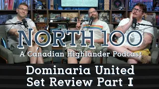 Dominaria United Set Review Part 1 || North 100 Ep140