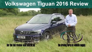 OSV Volkswagen Tiguan 2016 In-Depth Review