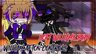 William Afton controls soft Williams BODY | FNaF | Gacha |