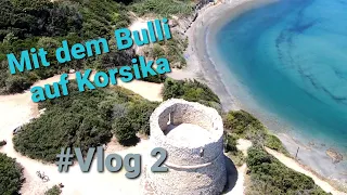 Korsika unterwegs mit den Bulli  #Vlog 2 #corsica #vanlife