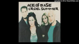 ACE OF BASE- Cruel Summer (Big Bonus Mix)