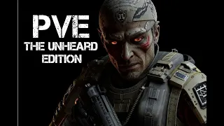 💥PVE - The Unheard Edition 💥стрим 3