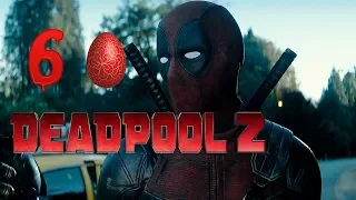 6 ПАСХАЛОК В DEADPOOL 2 О КОТОРЫХ ВЫ НЕ ЗНАЛИ.