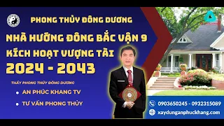 Kích Hoạt Tài Vận Cho Ngôi Nhà Hướng Đông Bắc Vận 9 | Nhà Hướng Đông Bắc Vận 9 | Phong Thủy Nhà ờ