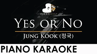 Jung Kook (정국) - Yes or No - Piano Karaoke Instrumental Cover with Lyrics