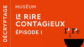 Le rire contagieux | À la recherche du rire perdu - Épisode 1