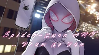 ~ Spider-Gwen (Drum Go Dum) ~ [Marvel Rising AMV]
