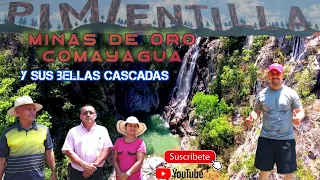 PIMIENTILLA, Minas de Oro, Comayagua... y sus espectaculares CASCADAS!