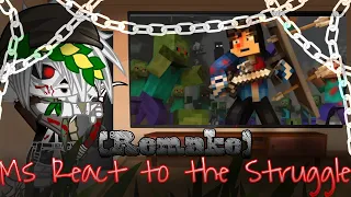 ||MS React To The Struggle||Minecraft||Gacha Club||Remake||My AU||Part 13?