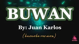 BUWAN - JUAN KARLOS (KARAOKE VERSION) #karaoketime #karaokeversion #goodvibesalways 💗💗💗