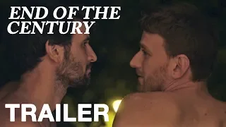 END OF THE CENTURY - Official UK Trailer - Peccadillo Pictures