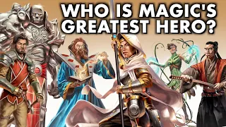 Who Is The Greatest Hero Of Magic: The Gathering?