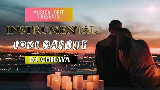 Instrumental Love Mashup | All Romantic Bollywood BGM | DJ Chhaya