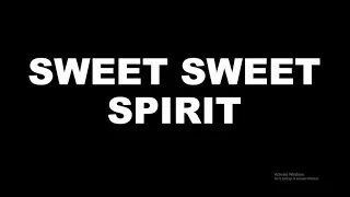 Sweet, Sweet Spirit - instrumental with lyrics