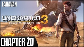 Uncharted 3: Drake's Deception - Chapter 20: Caravan