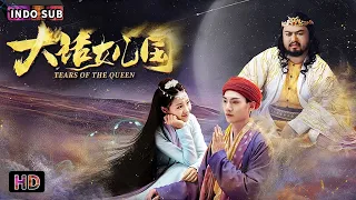 【INDO SUB】Tears of the Queen | Komedi Romantis Fantasi | Film China 2023