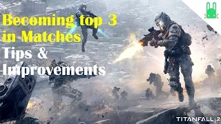 Tips on Ranking Top 3 in Matches - Titanfall 2