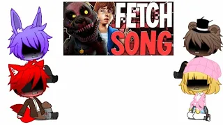 Fnaf 1 reacts to Fetch song