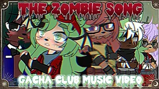 🧠The Zombie Song (Gacha Club Music Video) {Halloween Special}🧠