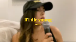 if i die young - the band perry (cover by stephanee)