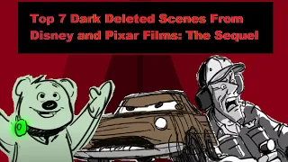 Top 7 Dark Deleted Scenes From Disney and Pixar Films The Sequel