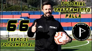 Tutorial trattamento palla: 66 esercizi fondamentali