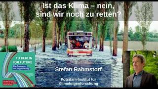 Ist das Klima – nein, sind wir noch zu retten?