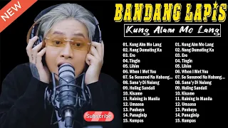 The best Of Bandang Lapis 2024 😊 All Time Favorite Songs😊Beautiful OPM Sad Love Songs😊#bandanglapis