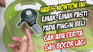 Selamat tinggal gas bocor!!! Ini regulator luar biasa