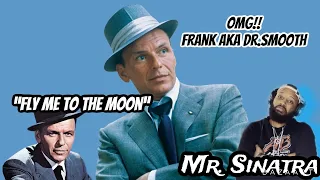 THAT VOICE!!...FIRST TIME HEARING FRANK SINATRA - "FLY ME TO THE MOON" | HE'S A LEGEND!