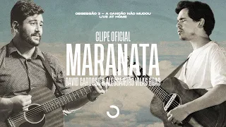 Clipe Oficial | Maranata - David Cardoso &  Alessandro Vilas Boas (Obsessão: Live At Home V)