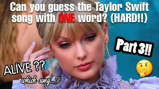 GUESS this Taylor Swift's song with ONE WORD (HARD!) Part 3 | PopBop!