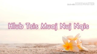 Hlub Tsis Muaj Nuj Nqis - Paj Yis Yaj (lyrics)