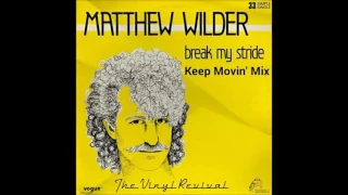 Matthew Wilder - Break My Stride (Keep Movin' Mix) Vinyl