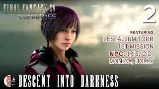 FINAL FANTASY XV: COMRADES #2 Descent Into Darkness [PS4] No Commentary