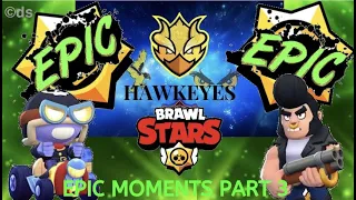 Brawl Stars Epic Moments #3