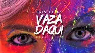 Pris Elias - Vaza Daqui [Feat. King] (Videoclipe Oficial)