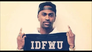 Big Sean - I Don't Give a F*ck About You