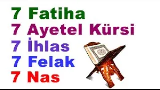 Hızlı 7 kere Fatiha | Ayetel Kürsi | İhlas |  Felak | Nas Sureleri