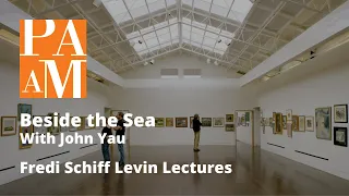 BESIDE THE SEA: A Lecture with the Critic and Poet John Yau