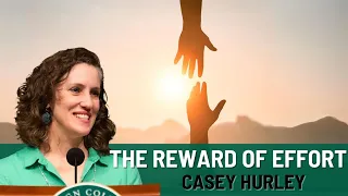 Casey Hurley: Climbing your own Mount Sinai: The Rewards of Faith and Effort