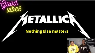 METALLICA : NOTHING ELSE MATTERS ... first time hearing