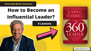 The 360 Degree Leader Summary (Animated) | John Maxwell | Learn How to Develop Your Influence