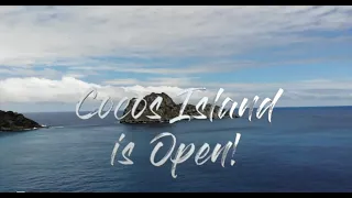 Cocos Island is OPEN!