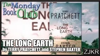 The Long Earth by Terry Pratchett and Stephen Baxter - The Monday Book Club