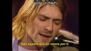 Nirvana - Jesus Doesn’t Want Me for a Sunbeam (MTV Unplugged - In New York) (Legendado/Tradução)