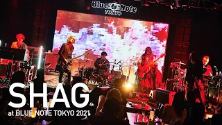 "SHAG at BLUE NOTE TOKYO 2021" Live Streaming